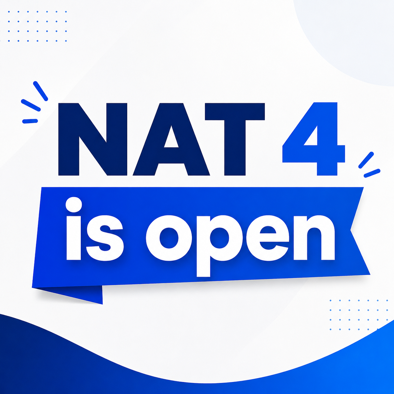 NAT 4 is open